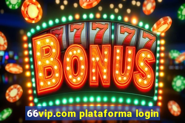 66vip.com plataforma login